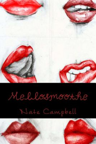 Kniha Mellosmoothe: A Blues For You MR Nate Campbell