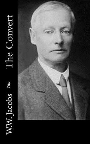 Knjiga The Convert W W Jacobs