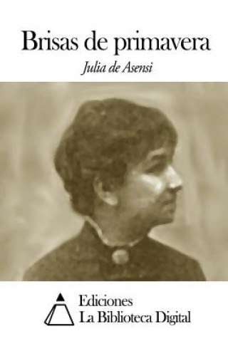 Könyv Brisas de primavera Julia de Asensi