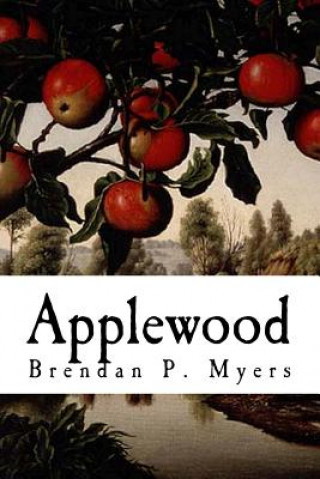 Kniha Applewood Brendan P Myers