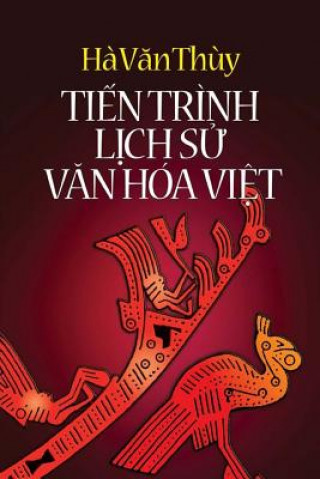 Könyv Tien Trinh Lich Su Van Hoa Viet Thuy Van Ha