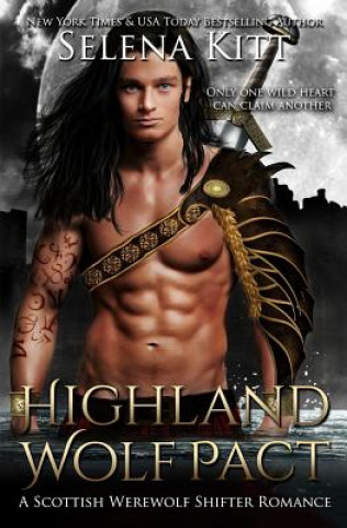 Könyv Highland Wolf Pact: A Scottish Werewolf Shifter Romance Selena Kitt
