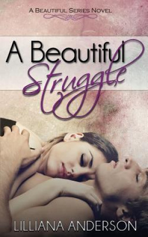 Libro A Beautiful Struggle Lilliana Anderson