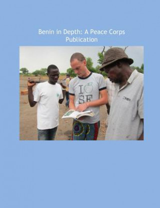 Carte Benin in Depth: A Peace Corps Publication Peace Corps