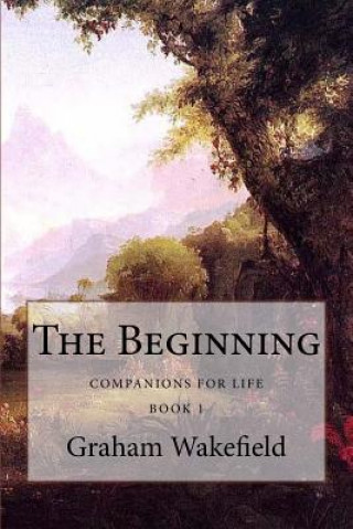 Knjiga The Beginning Graham Wakefield