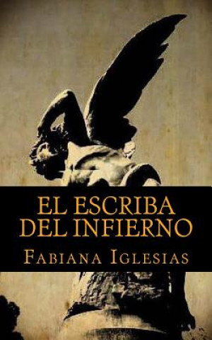 Kniha El escriba del Infierno Fabiana Iglesias