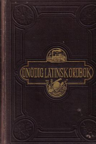 Kniha Onodig latinsk ordbok Mikael Ljung