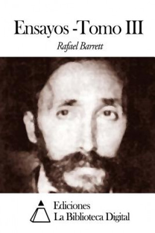 Книга Ensayos -Tomo III Rafael Barrett