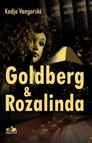 Kniha Goldberg & Rozalinda Kodjo Vangorski