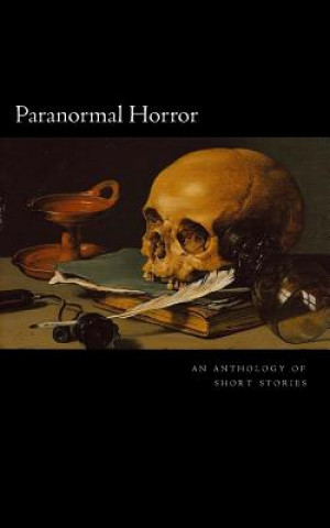 Kniha Paranormal Horror: An Anthology Jessica Lynne Gardner