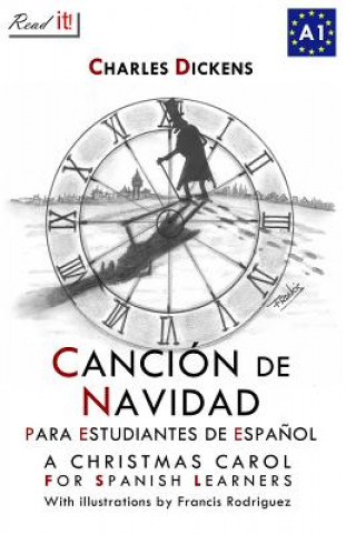 Книга Canción de Navidad Para Estudiantes de Espa?ol: A Christmas Carol for Spanish Learners DICKENS