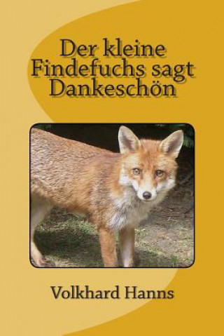 Książka Der kleine Findefuchs sagt Dankeschön Volkhard Hanns