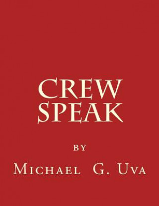 Βιβλίο Crew Speak Michael G Uva