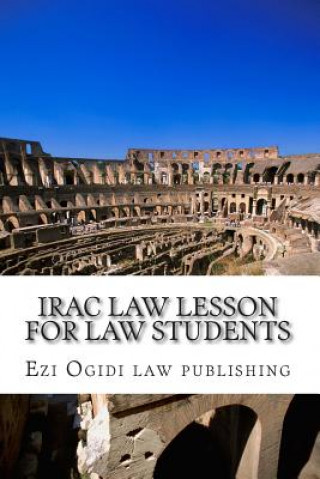 Książka IRAC Law Lesson For Law Students: Look Inside! Ezi Ogidi Law Publishing