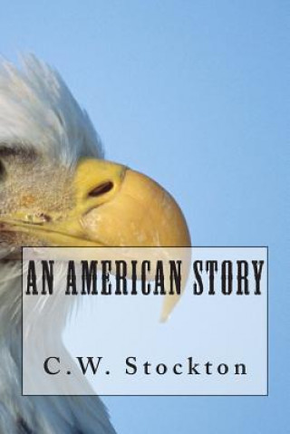 Book An American Story MR C W Stockton