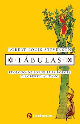 Kniha Fabulas: Prologo de Jorge Luis Borges y Roberto Alifano Robert Louis Stevenson