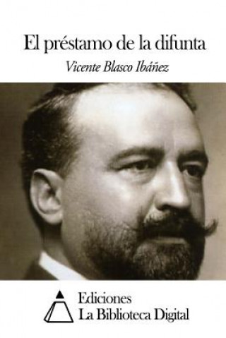 Buch El préstamo de la difunta Vicente Blasco Ibanez