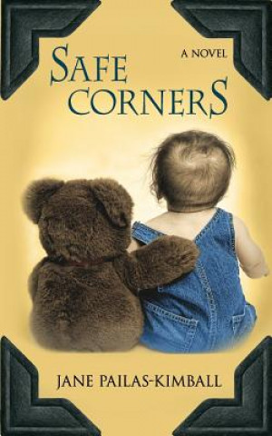 Knjiga Safe Corners Jane Pailas-Kimball