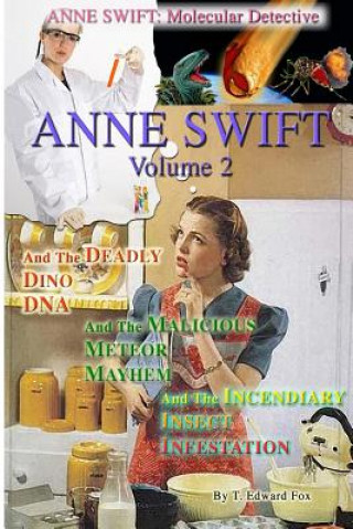 Книга Anne Swift: Molecular Detective Volume 2: Second volume in the Anne Swift Mysteries T Edward Fox