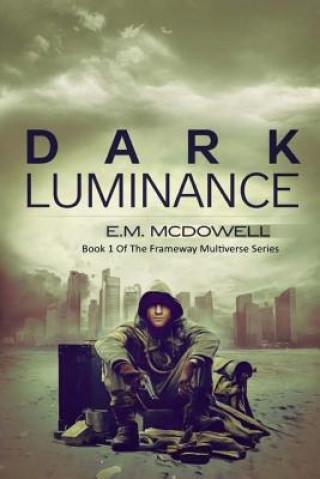 Knjiga Dark Luminance E M McDowell