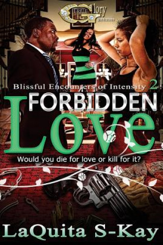 Livre Blissful Encounters of Intensity 2: Forbidden Love Laquita S-Kay