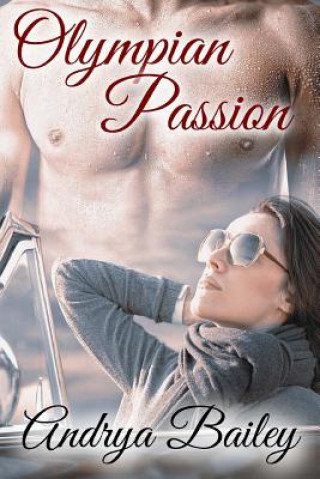 Buch Olympian Passion Andrya Bailey