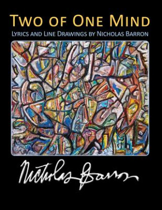 Książka Two of One Mind: Lyrics and Line Drawings of Nicholas Barron Nicholas Barron