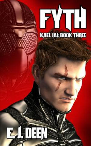 Book Fyth: Kael Jai (Book Three) E J Deen