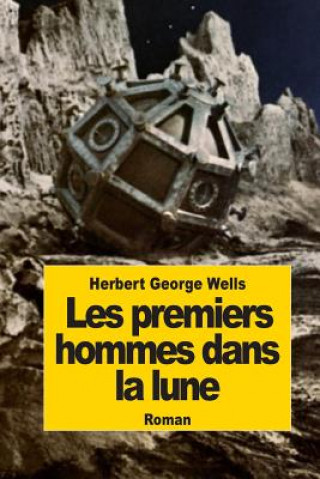Carte Les premiers hommes dans la lune Herbert George Wells