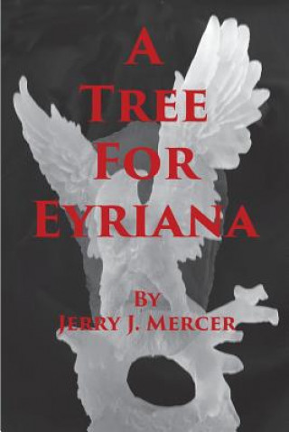 Libro A Tree For Eyriana MR Jerry J Mercer