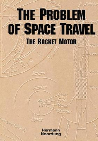 Carte The Problem of Space Travel: The Rocket Motor National Aeronautics and Administration
