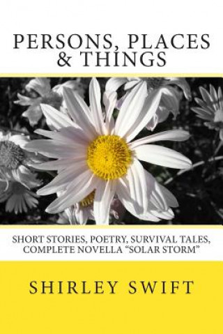 Kniha Persons, Places & Things: Large Print Anthology Shirley Swift