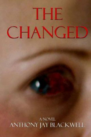 Knjiga The Changed Anthony Jay Blackwell
