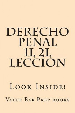 Carte Derecho Penal 1L 2L Leccion: Look Inside! Value Bar Prep Books