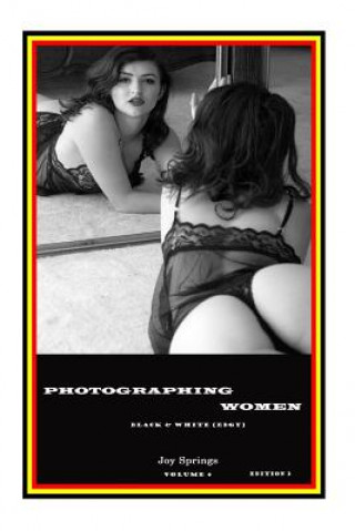 Carte Photographing women: Black & White (Edgy) Joy Springs