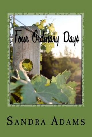 Kniha Four Ordinary Days Sandra Adams