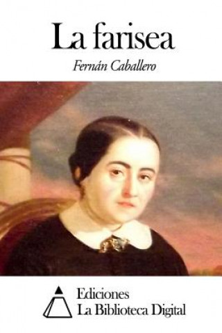 Kniha La farisea Fernan Caballero