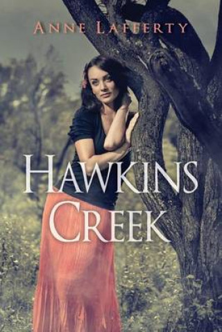 Książka Hawkins Creek Anne Lafferty