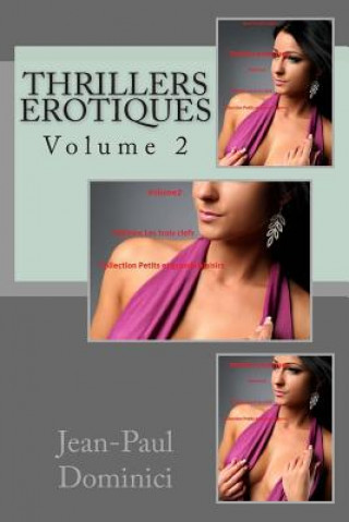 Kniha Thrillers erotiques: Volume 2 MR Jean-Paul Dominici