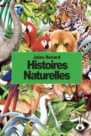 Kniha Histoires naturelles Jules Renard