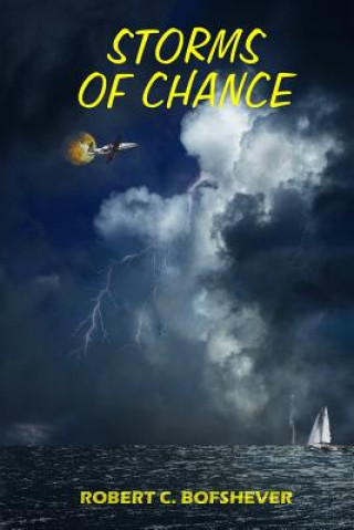 Книга Storms Of Chance robert c bofshever