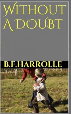 Knjiga Without A Doubt B F Harrolle