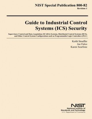 Knjiga NIST Special Publication 800-82 Revision 1 Guide to Industrial Control Systems Security U S Department of Commerce