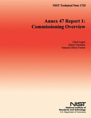 Könyv NIST Technical Note 1725 Annex 47 Report 1: Commissioning Overview U S Department of Commerce
