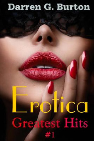 Book Erotica: Greatest Hits #1 Darren G Burton