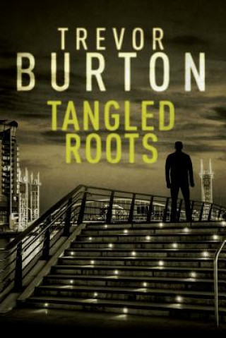 Book Tangled Roots Trevor Burton