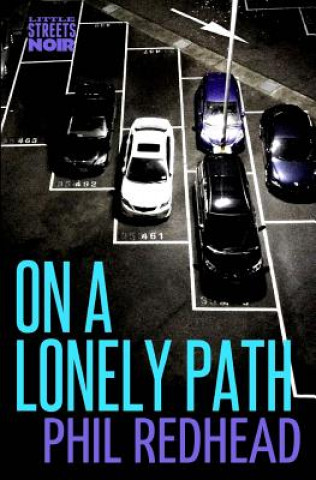 Knjiga On a Lonely Path Phil Redhead
