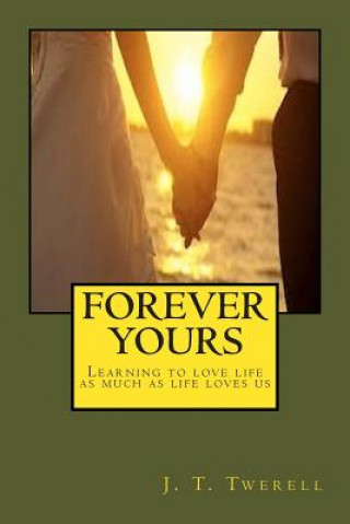 Carte Forever Yours Dr J T Twerell