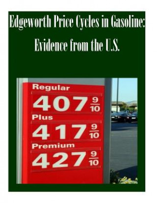 Kniha Edgeworth Price Cycles in Gasoline: Evidence from the U.S. Federal Trade Commission