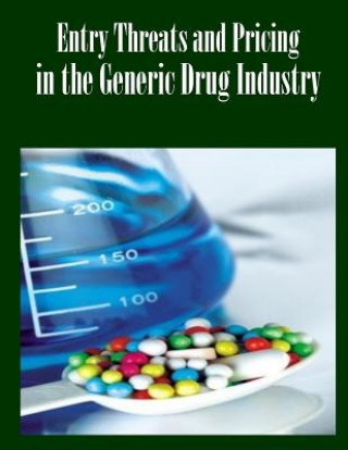 Książka Entry Threats and Pricing in the Generic Drug Industry Federal Trade Commission